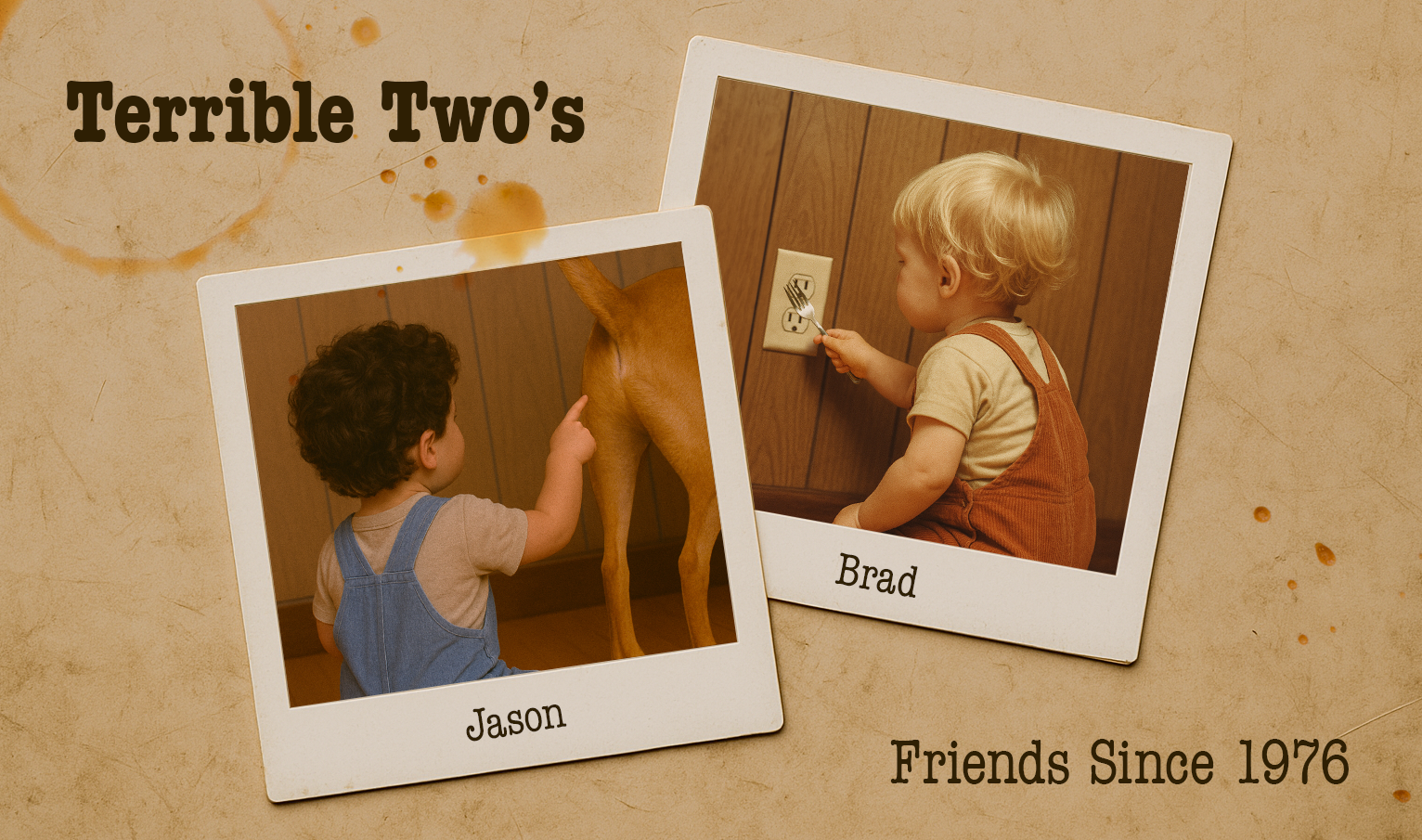 Terrible Two’s - Friends Since 1976